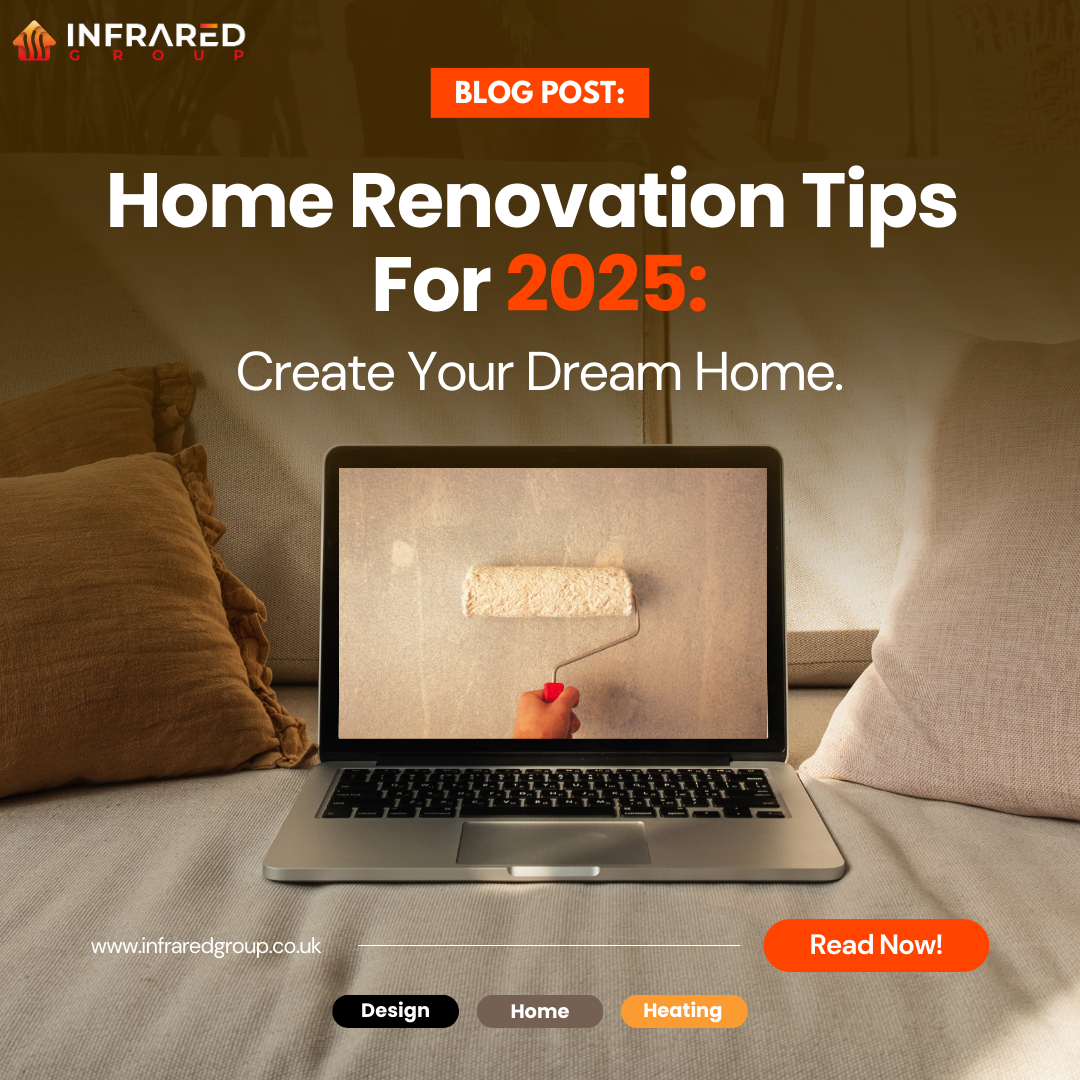 Home Renovation Tips For 2025: Create Your Dream Home.