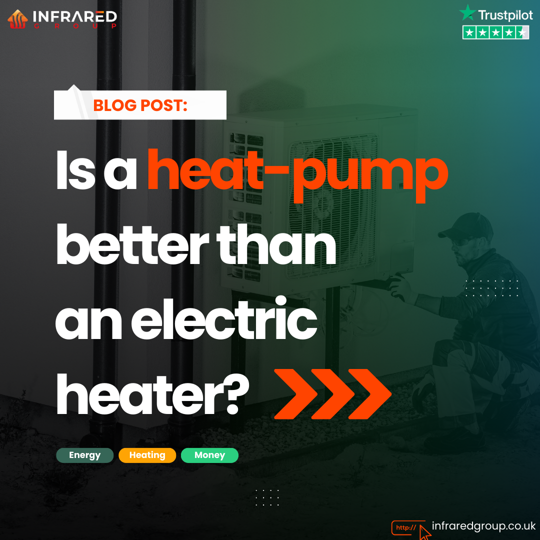 Is a heat pump better than an electric heater? What are the benefits of air source heat pumps?